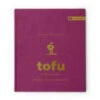 TOFU & YUBA – Rezepte, Kultur, Menschen